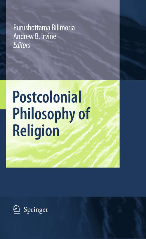 Book cover of Postcolonial Philosophy of Religion (2009)