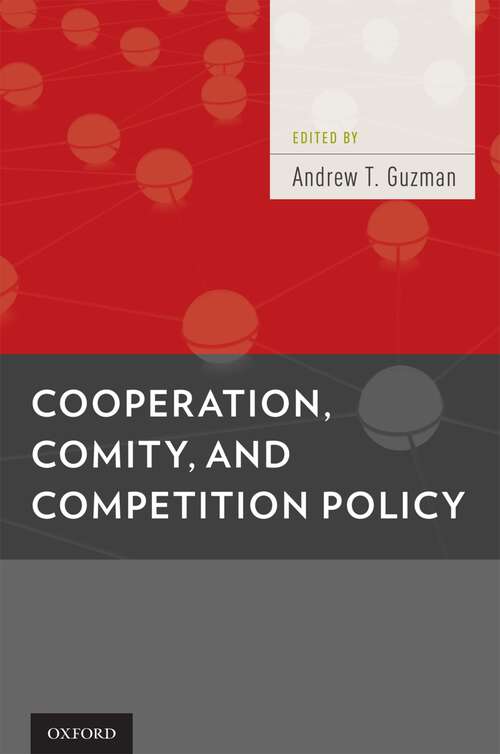 Book cover of Cooperation, Comity, and Competition Policy