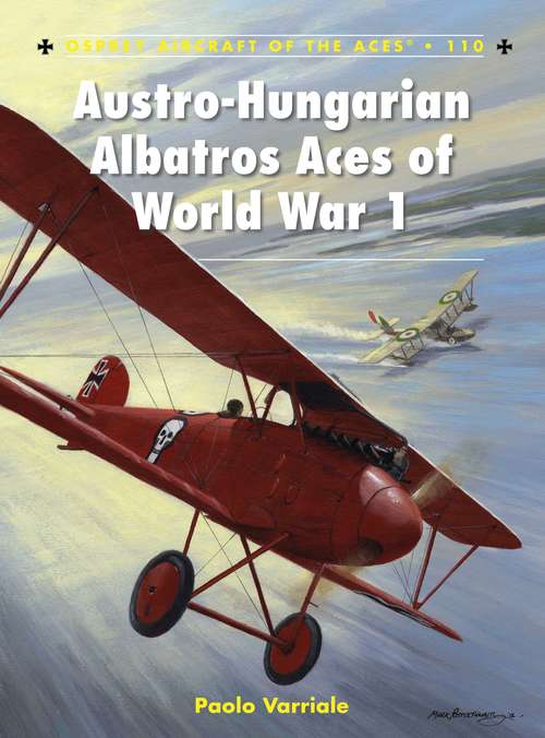 Book cover of Austro-Hungarian Albatros Aces of World War 1 (Aircraft of the Aces)