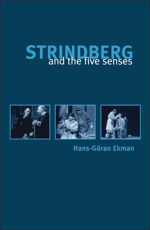 Book cover of Strindberg and the Five Senses: Studies In Strindberg's Chamber Plays