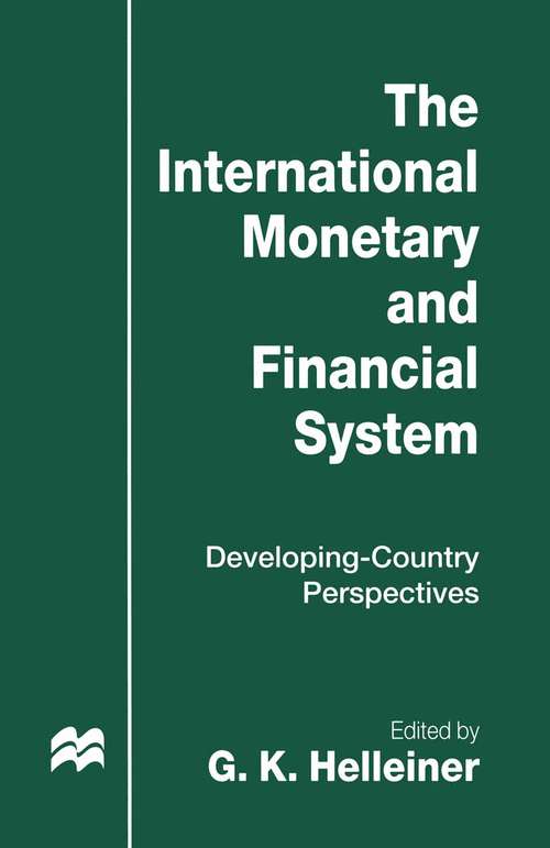 Book cover of The International Monetary and Financial System: Developing-Country Perspectives (1st ed. 1996)