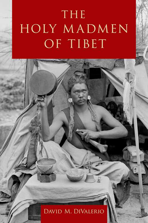 Book cover of The Holy Madmen of Tibet