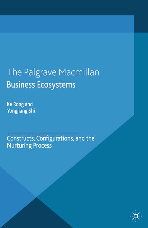 Book cover of Business Ecosystems: Constructs, Configurations, and the Nurturing Process (2015)