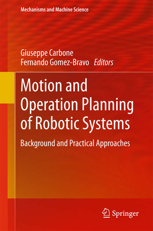 Book cover of Motion and Operation Planning of Robotic Systems: Background and Practical Approaches (2015) (Mechanisms and Machine Science #29)