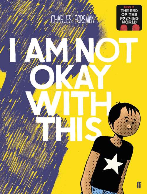Book cover of I Am Not Okay With This: (netflix Series Tie-in Edition) (Main)