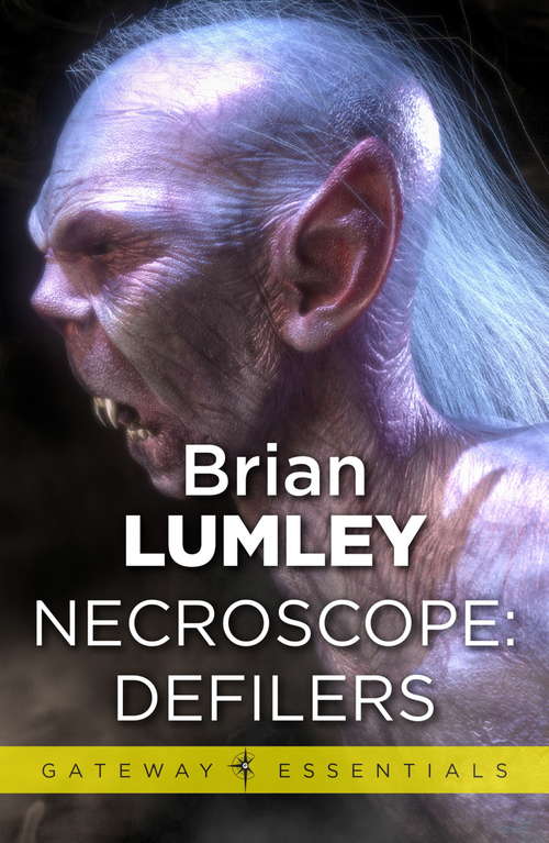 Book cover of Necroscope: Defilers (Gateway Essentials #2)