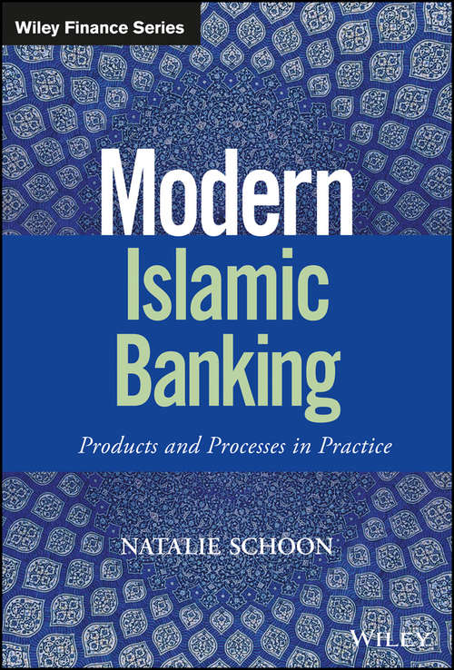 Book cover of Modern Islamic Banking: Products and Processes in Practice (The Wiley Finance Series)