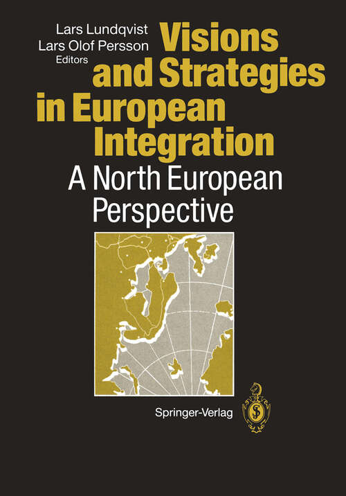 Book cover of Visions and Strategies in European Integration: A North European Perspective (1993)