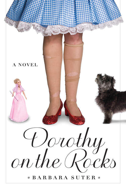 Book cover of Dorothy on the Rocks: A Novel