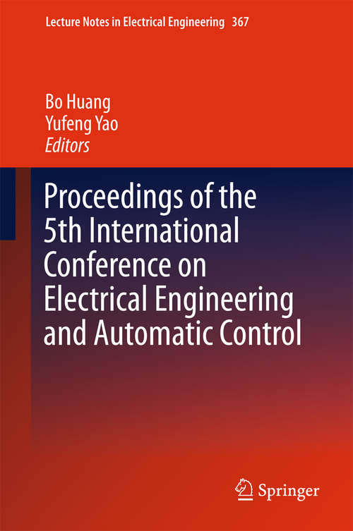 Book cover of Proceedings of the 5th International Conference on Electrical Engineering and Automatic Control (1st ed. 2016) (Lecture Notes in Electrical Engineering #367)