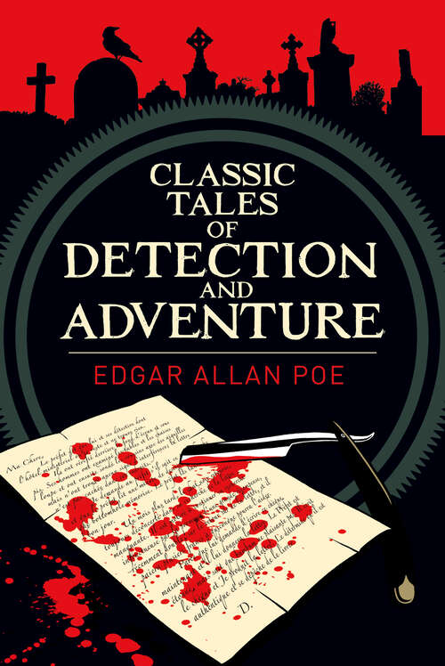 Book cover of Edgar Allan Poe's Classic Tales of Detection & Adventure