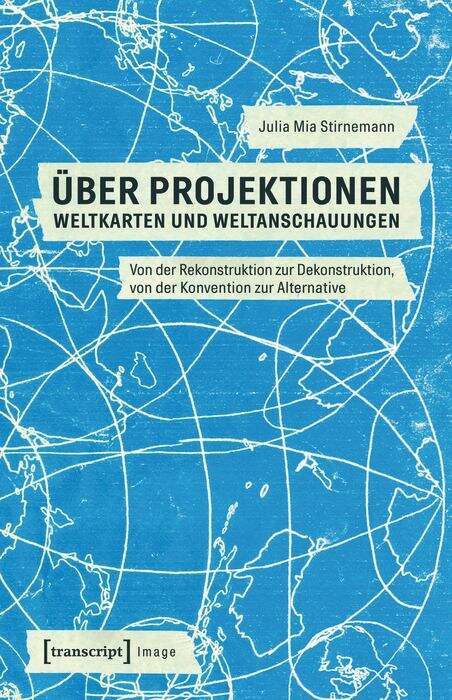Book cover of Über Projektionen: Von der Rekonstruktion zur Dekonstruktion, von der Konvention zur Alternative (Image #147)