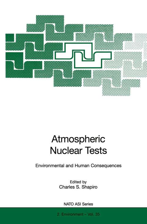 Book cover of Atmospheric Nuclear Tests: Environmental and Human Consequences (1998) (Nato Science Partnership Subseries: 2 #35)