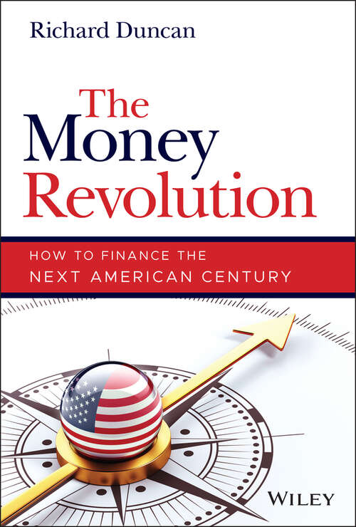 Book cover of The Money Revolution: How to Finance the Next American Century