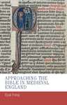 Book cover of Approaching the Bible in medieval England (Manchester Medieval Studies #8)