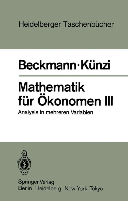 Book cover of Mathematik für Ökonomen III: Analysis in mehreren Variablen (1984) (Heidelberger Taschenbücher #235)