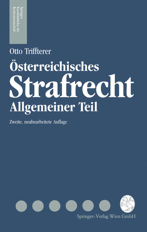Book cover of Österreichisches Strafrecht Allgemeiner Teil (2. Aufl. 1994) (Springers Kurzlehrbücher der Rechtswissenschaft)
