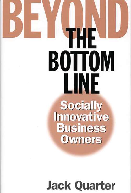 Book cover of Beyond the Bottom Line: Socially Innovative Business Owners