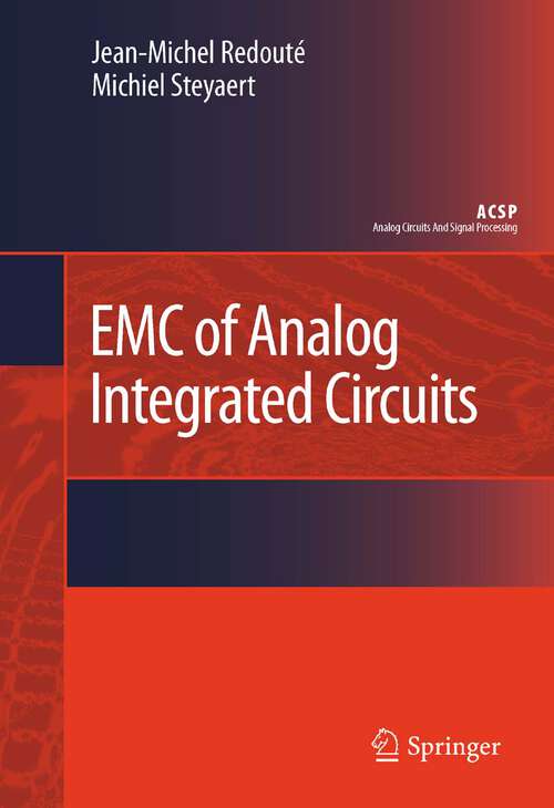 Book cover of EMC of Analog Integrated Circuits (2010) (Analog Circuits and Signal Processing)