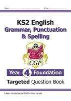 Book cover of New KS2 English Targeted Question Book: Grammar, Punctuation & Spelling - Year 4 Foundation (CGP KS2 English) (PDF)