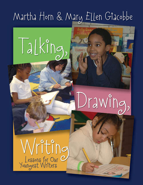 Book cover of Talking, Drawing, Writing: Lessons for Our Youngest Writers