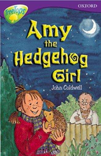 Book cover of Oxford Reading Tree, Stage 11, TreeTops: Amy the Hedgehog Girl (2005 edition)