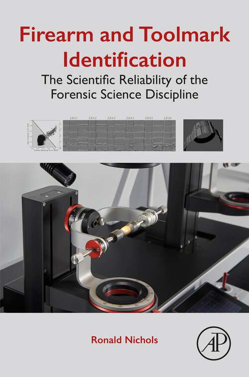 Book cover of Firearm and Toolmark Identification: The Scientific Reliability of the Forensic Science Discipline