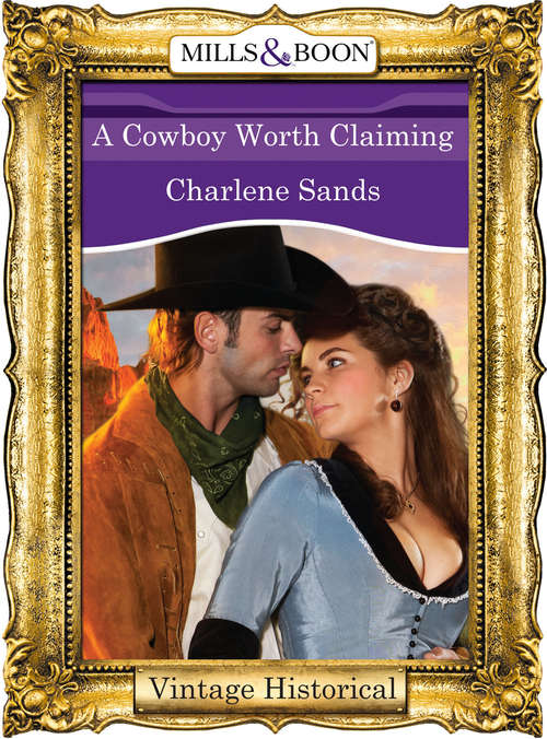 Book cover of A Cowboy Worth Claiming (ePub First edition) (The Worths of Red Ridge #3)