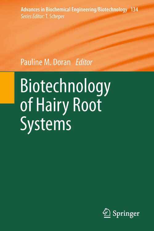 Book cover of Biotechnology of Hairy Root Systems (2013) (Advances in Biochemical Engineering/Biotechnology #1192)