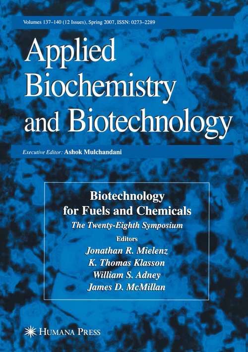 Book cover of Biotechnology for Fuels and Chemicals: The Twenty-Eighth Symposium. (2007) (ABAB Symposium)