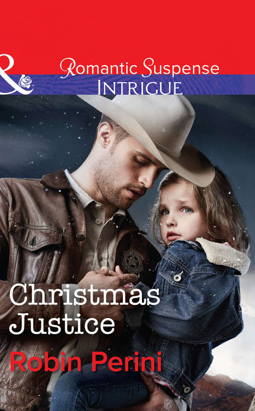 Book cover of Christmas Justice: Christmas Justice / Snow Blind / Christmas At Thunder Horse Ranch (ePub First edition) (Mills And Boon Intrigue Ser.)