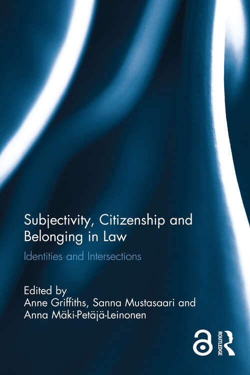 Book cover of Subjectivity, Citizenship and Belonging in Law: Identities and Intersections