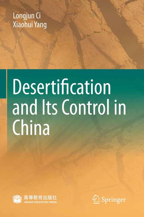 Book cover of Desertification and Its Control in China (2010)