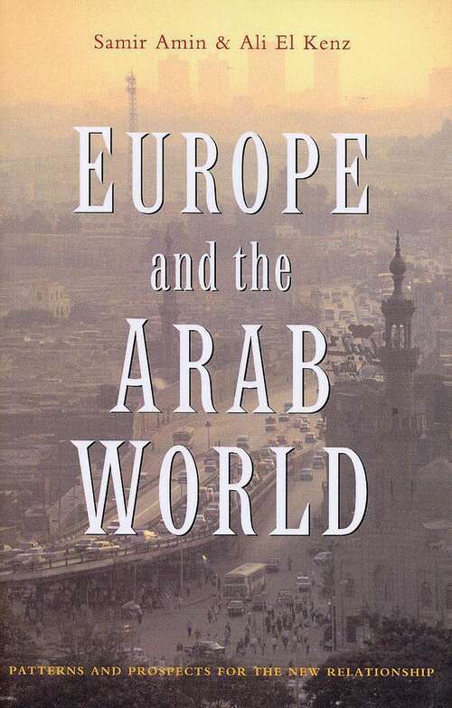 Book cover of Europe and the Arab World: Patterns and Prospects for the New Relationship