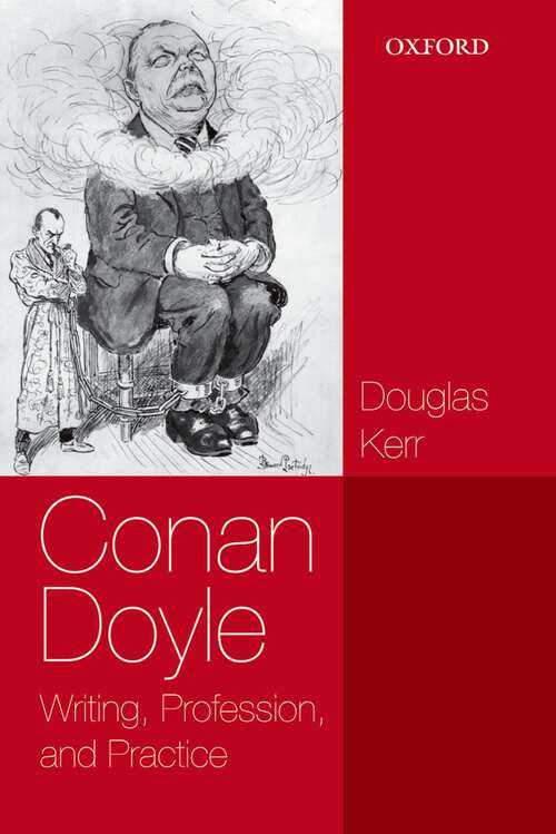 Book cover of Conan Doyle: Writing, Profession, and Practice