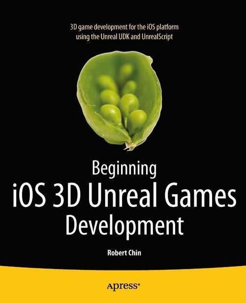 Book cover of Beginning iOS 3D Unreal Games Development (1st ed.)