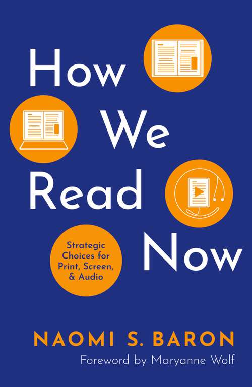 Book cover of How We Read Now: Strategic Choices for Print, Screen, and Audio