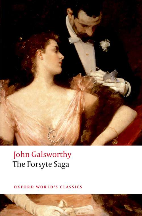 Book cover of The Forsyte Saga (Oxford World's Classics)