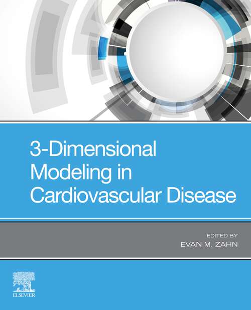 Book cover of 3-Dimensional Modeling in Cardiovascular Disease E-Book