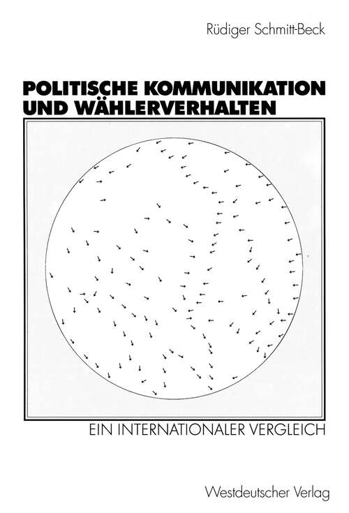 Book cover of Politische Kommunikation und Wählerverhalten: Ein internationaler Vergleich (2000)