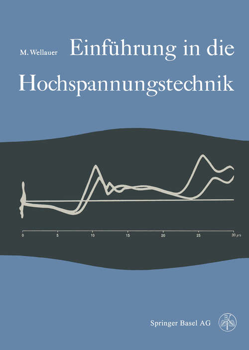 Book cover of Einführung in die Hochspannungstechnik (1954) (Lehrbücher der Elektrotechnik #1)