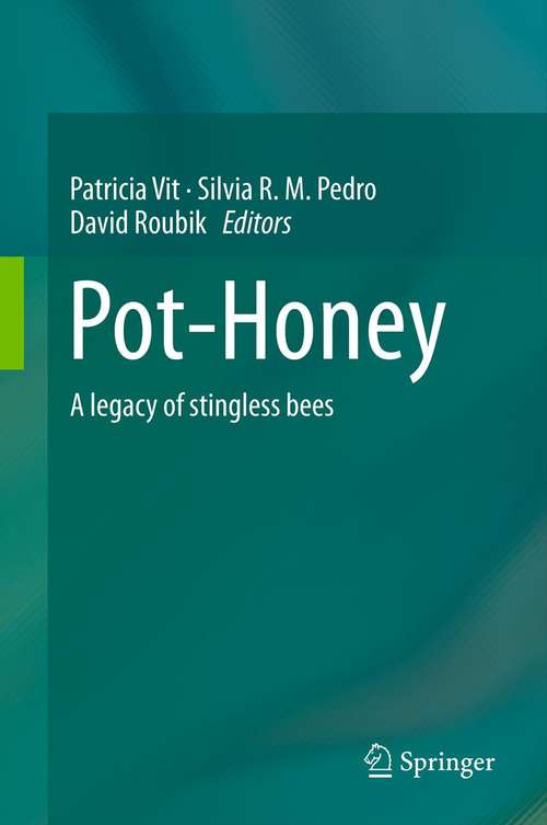 Book cover of Pot-Honey: A legacy of stingless bees (2013)