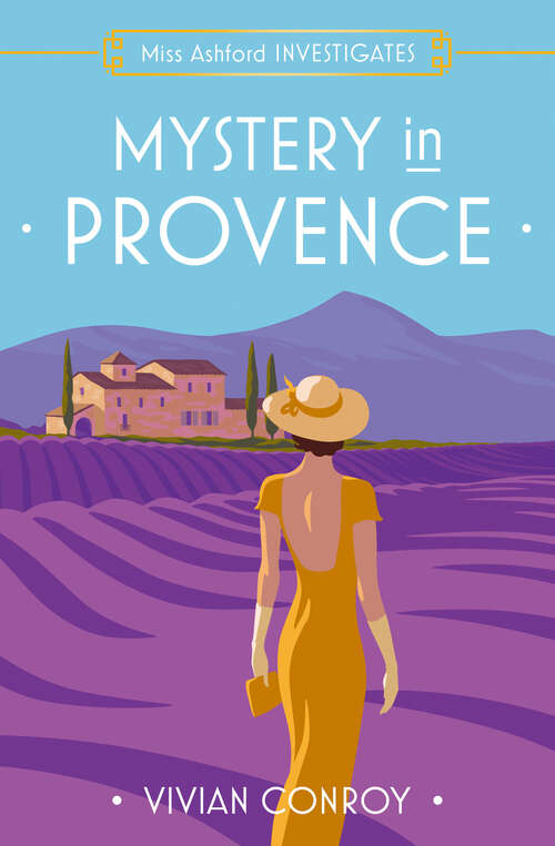 Book cover of Mystery in Provence (Miss Ashford Investigates #1)