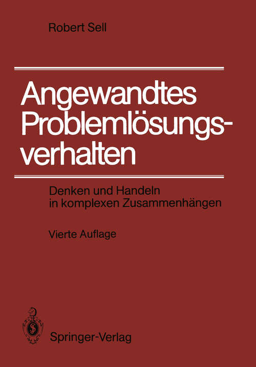 Book cover of Angewandtes Problemlösungsverhalten: Denken und Handeln in komplexen Zusammenhängen (4. Aufl. 1990)