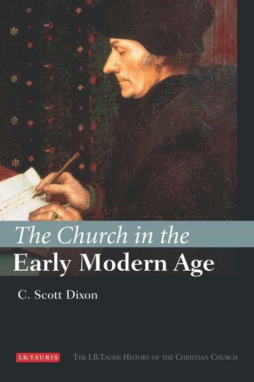 Book cover of The Church in the Early Modern Age (I.B.Tauris History of the Christian Church)