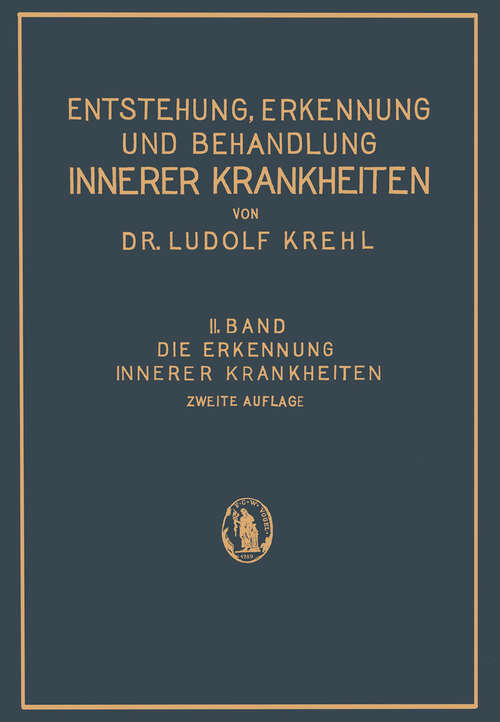 Book cover of Die Erkennung Innerer Krankheiten (2. Aufl. 1931) (Entstehung, Erkennung und Behandlung innerer Krankheiten #2)