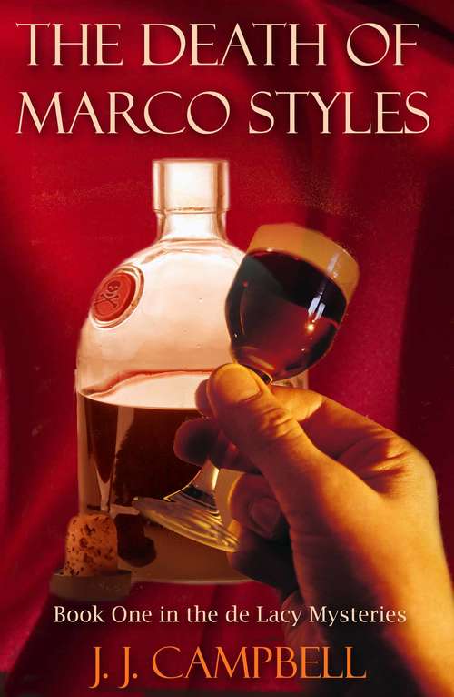 Book cover of The Death of Marco Styles: The De Lacy Mysteries (The de Lacy Mysteries #1)