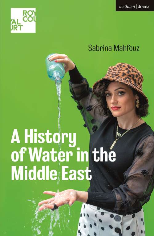 Book cover of A History of Water in the Middle East (Modern Plays)