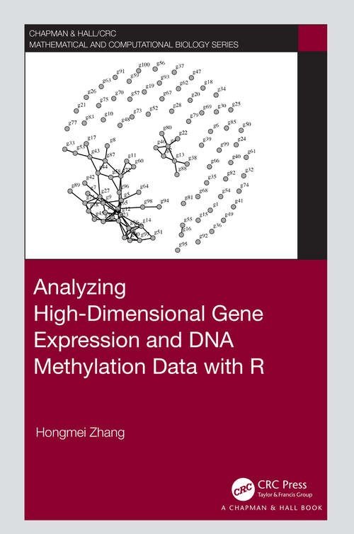 Book cover of Analyzing High-Dimensional Gene Expression and DNA Methylation Data with R