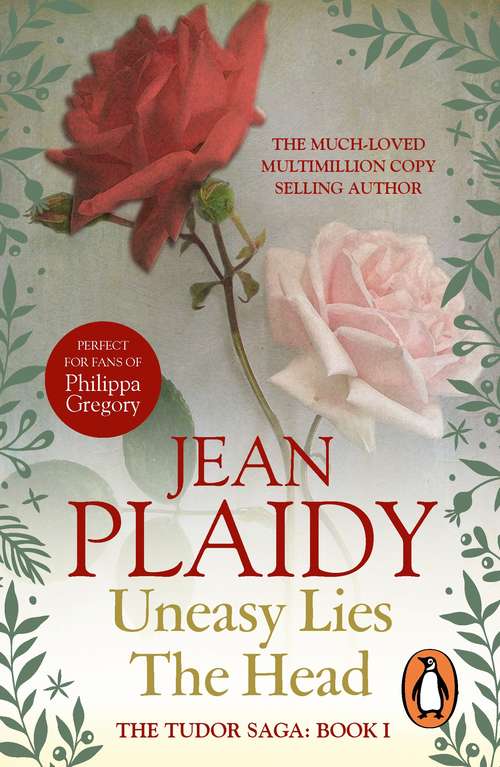 Book cover of Uneasy Lies the Head: (Tudor Saga) (Tudor Saga #1)